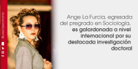 Ange La Furcia, egresada del pregrado en Sociolog&iacute;a es galardonada a nivel internacional por su destacada investigaci&oacute;n doctoral